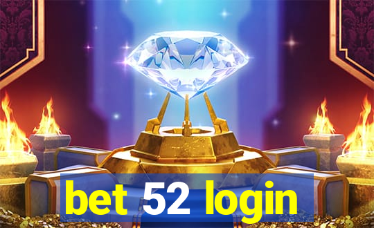 bet 52 login